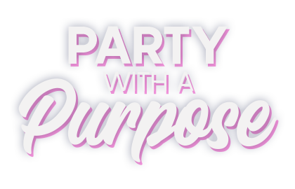 Party with a Purpose